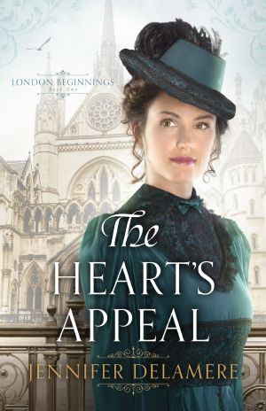 [London Beginnings 02] • The Heart's Appeal